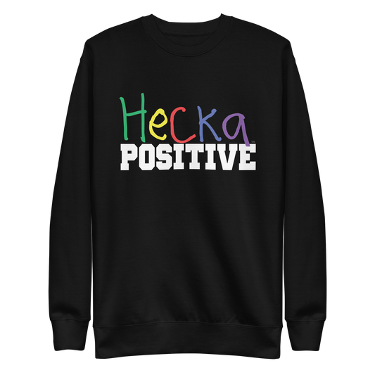 Hecka Positive Adult Crewneck Sweater