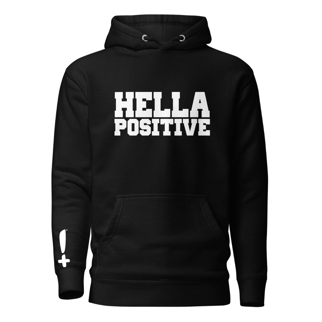 Classic Hella Positive Hoodie
