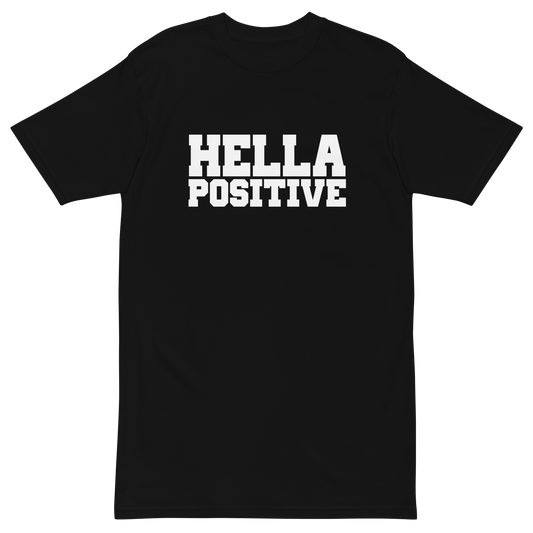 Hella Positive Classic T shirt