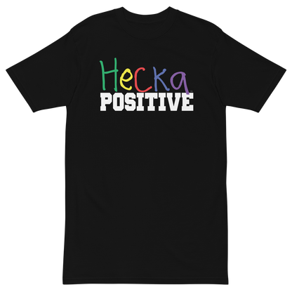 Hecka Positive Adult T shirt